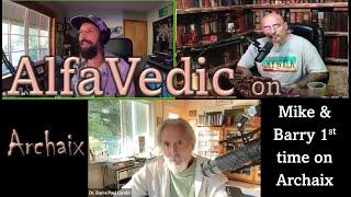 AlfaVedic LIVE on Archaix