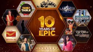 10 Years Strong: Building Our EPIC Legacy Together! | #10YearsOfEpic