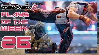 TEKKEN 8 PLAYS OF THE WEEK | EPISODE 26