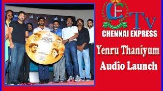 Yenru Thaniyum Audio Launch -Chennaiexpresstv