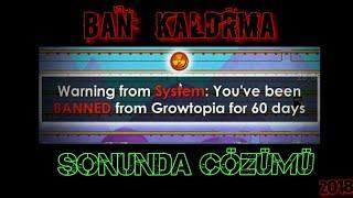 Growtopia Ban Kaldırma %100 Çözüldü [ Android  ]