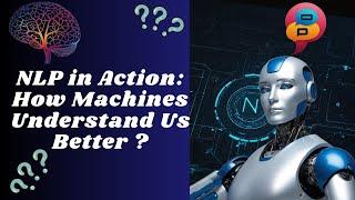 NLP in Action: How Machines Understand Us Better | Digital Muhammad