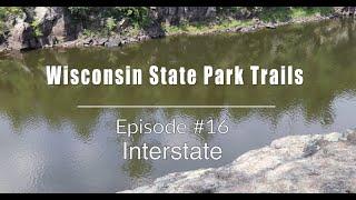 Ep #16 Interstate | Day Hike | Wisconsin State Park Trails