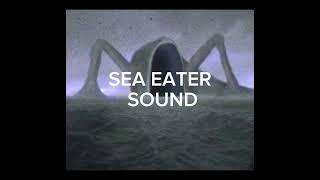 SEA MONSTER SOUNDS