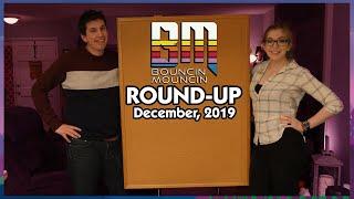 BouncinMouncin Round-Up: December 2019