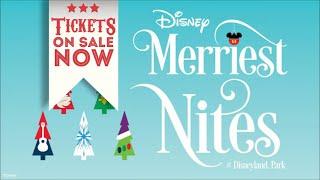 Ticket's On Sale Now! | Disney's Merriest Nites | Disneyland Resort