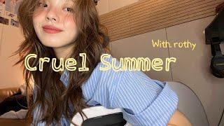 Cover by 로시(Rothy) - Taylor Swift ‘Cruel Summer