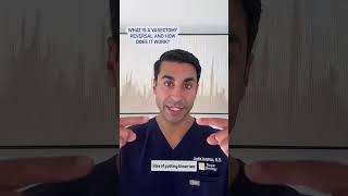 Vasectomy Reversal Explained: Everything You Need to Know! | Justin Houman MD | Los Angeles