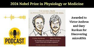 2024 Nobel Prize in Physiology or Medicine | Victor Ambros & Gary Ruvkun's Discovery of microRNA