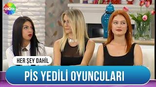 Pis Yedili oyuncuları Her Şey Dahil'de | Her Şey Dahil