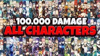 100.000 Damage With All Characters | Genshin Impact