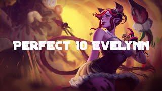 Perfect OP Score Evelynn