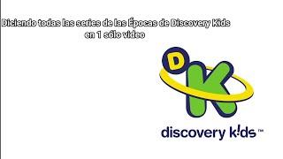 Diciendo todas las series de las Épocas de Discovery kids en 1 solo vídeo (Actualizado con imágenes)