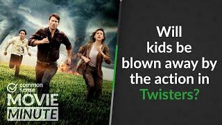 Will kids be blown away by the action in Twisters? | Common Sense Movie Minute