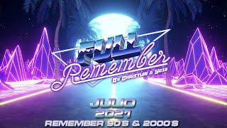 SESIÓN REMEMBER 90 - 2000 TEMAZOS & CANTADITAS JULIO 2021 By Christian & Yose #remember #90 #sesión