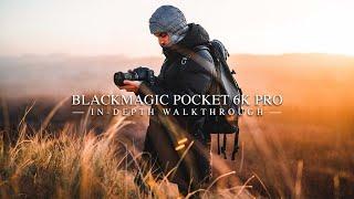 Blackmagic Pocket 6K PRO - In-Depth Walkthrough (BMPCC 6K PRO)