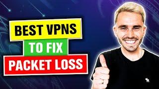 Can VPN Improve Packet Loss? 3 Best VPNs to Fix Packet Loss