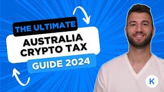 Latest: Australia Crypto Tax Guide 2024