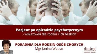 Wskazówki dla rodzin i bliskich osób z chorobą psychiczną (m.in: schizofrenia)