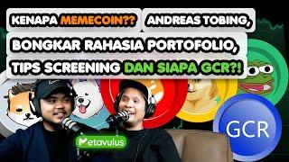 MENGAPA MEME COIN? ANDREAS TOBING BONGKAR RAHASIA PORTFOLIO, TIPS SCREENING DAN SIAPA GCR?! | NGALUS