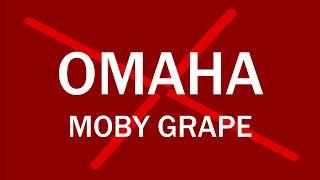 Moby Grape - Omaha (lyrics)