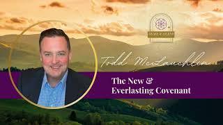 The New and Everlasting Covenant, Awake & Ascend Keynote by Todd McLauchlin