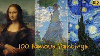 100 Famous Painting in the world 4K UHD Masterpieces Of Art