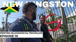 Blackman Da Traveller Said This About Kingston Jamaica  | Why He Is Going To Haiti...