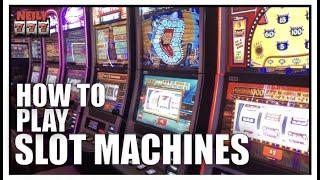 HOW TO PLAY SLOT MACHINES a tutorial for beginners!