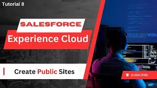 8. Create Public Experience Cloud Sites In Salesforce | Salesforce Experience Cloud Tutorial (Hindi)