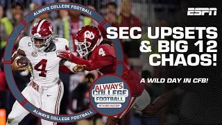 SEC Upsets, BIG 12 chaos, Ohio State & Notre Dame dominance | Always College Football