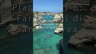 Puglia MUST See Places Part 6: I Faraglioni di Sant’Andrea