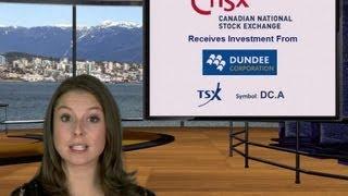 Dundee Corporation (TSX: DC.A) Closes Strategic Investment in CNSX