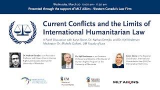 MLT Aikins 2024 Panel Discussion: Current Conflicts and the Limits of International Humanitarian Law