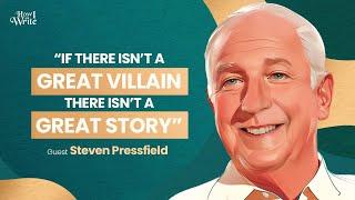 A Master Storyteller Reveals His Secrets | Steven Pressfield | How I Write Podcast