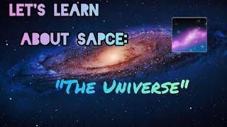 "Journey beyond the stars"- lets learn about space pt.2 #universe