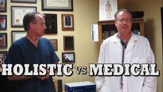 The Medical Model vs. Holistic Medicine (Common Sense Medicine)