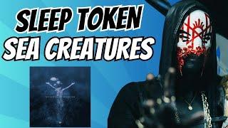 Sleep Token - SEA CREATURES from TPWBYT Explained