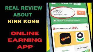 Real Or Scam - King Kong Earning App - Earn money From King Kong