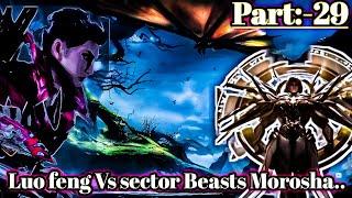 Swallow Star Episode 29 origin Continent Luofeng fight with God of Destruction sector Beasts Morosha