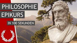 Die Philosophie Epikurs in 100 Sekunden