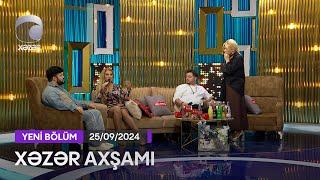 Xəzər Axşamı - Roza Zərgərli, Elnar Xəlilov, Elçin Məhərrəmov  25.09.2024