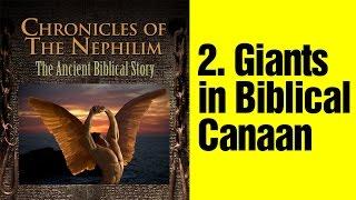 Chronicles of the Nephilim: 2. Giants in Biblical Canaan