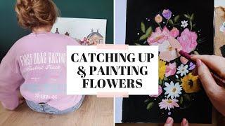 Catching up + painting flowers with gouache 