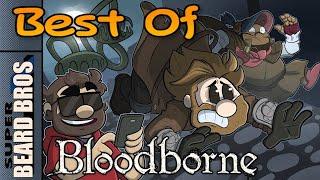 Super Beard Bros - Best of Bloodborne