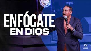 Enfócate en Dios, No en Tus Enemigos | Pastor Juan Carlos Harrigan