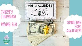 Thirsty Thursday! Saving $60 with Mini Savings Challenges & Completing More! #savingschallenges