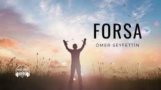 FORSA | Ömer Seyfettin (Sesli Öykü)