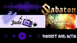 First time Listening to :" Sabaton Resist and Bite"