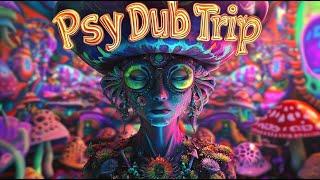 Psy Dub Trip (Psy Dub Mix / Psy Chill Dub)